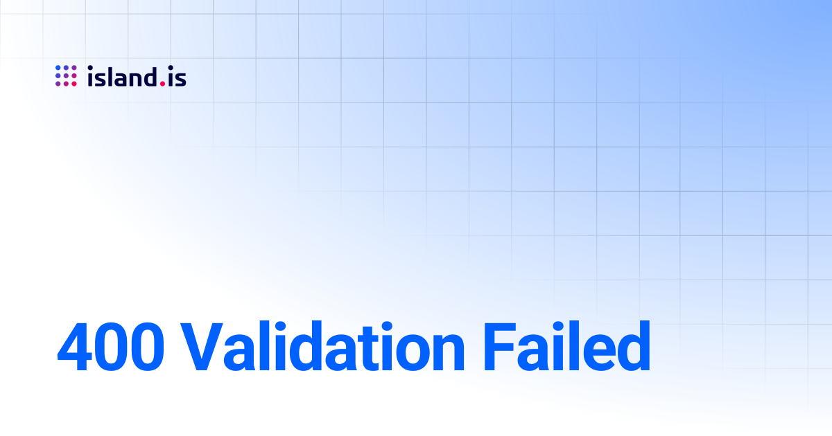 400 Validation Failed | Handbook